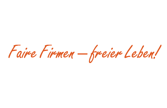 Unser neuer Slogan: Faire Firmen, freier Leben
